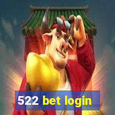 522 bet login